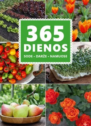 365 dienos sode, darže, namuose