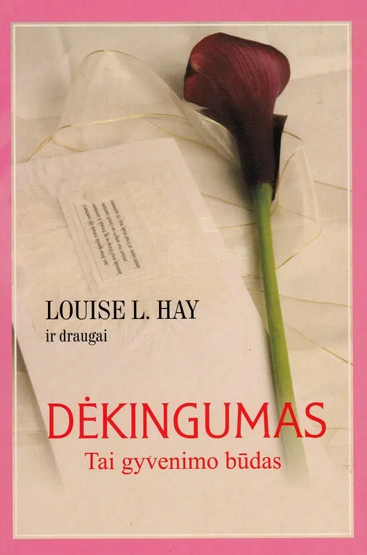 Dėkingumas tai gyvenimo būdas