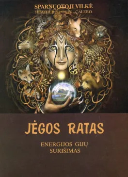 Jėgos ratas. Energijos gijų surišimas