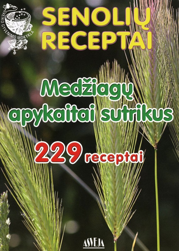 Senolių receptai. Medžiagų apykaitai sutrikus