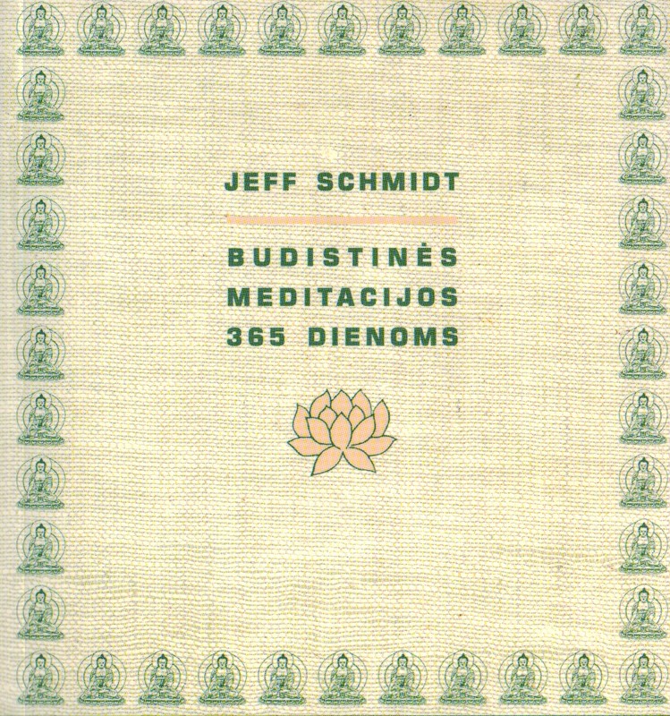 Budistinės meditacijos 365 dienoms.