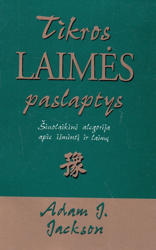 Tikros laimės paslaptys
