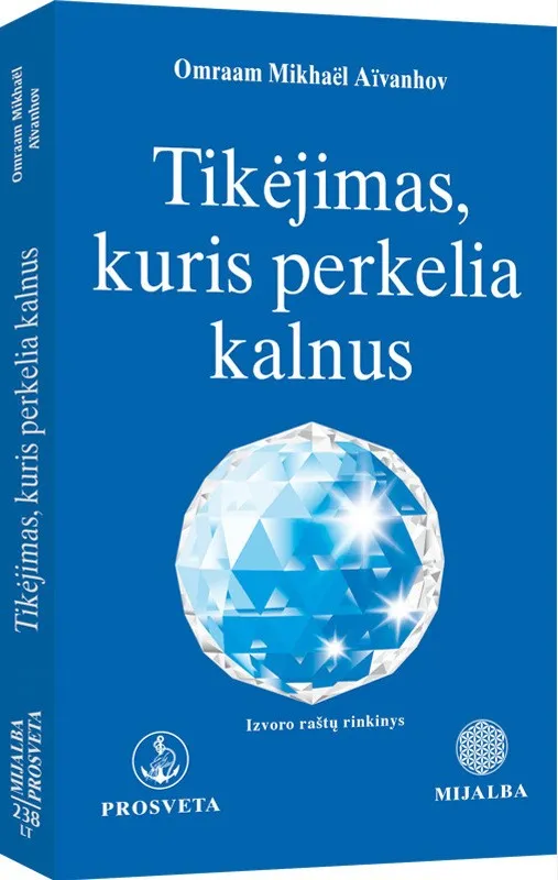 Tikėjimas, kuris perkelia kalnus