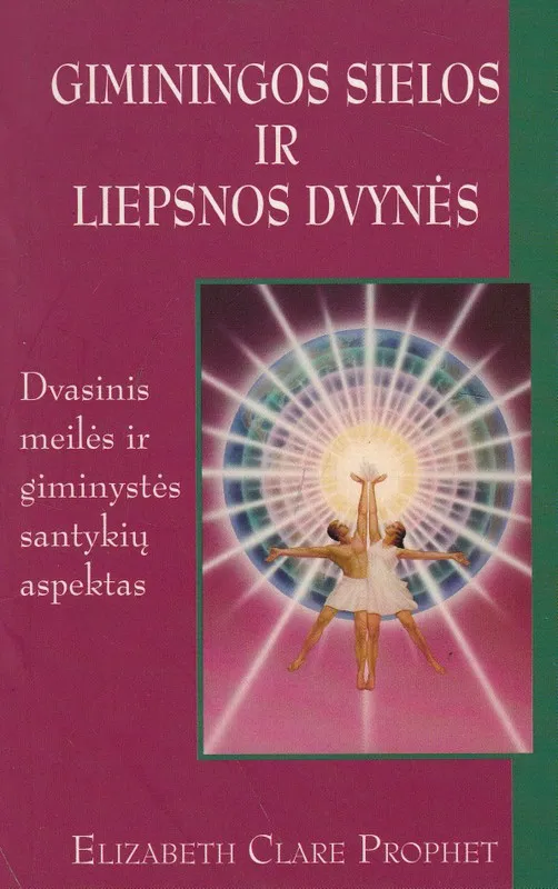 Giminingos sielos ir liepsnos dvynės