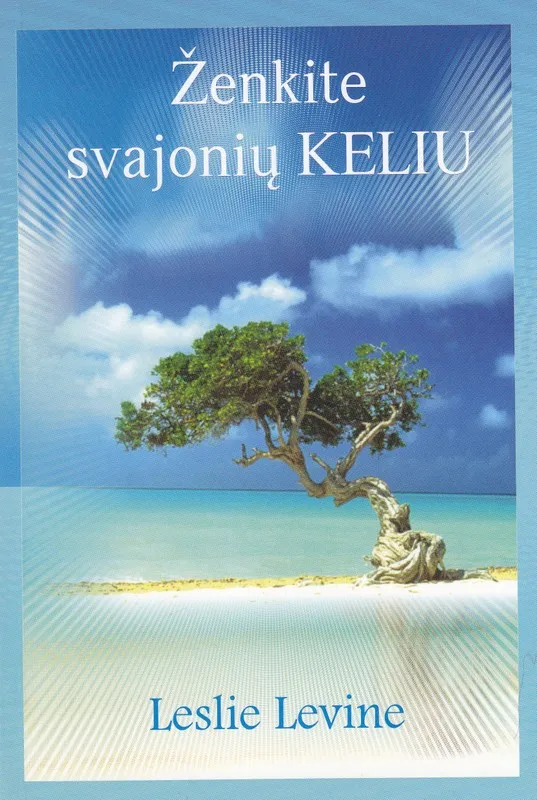 Ženkite svajonių keliu