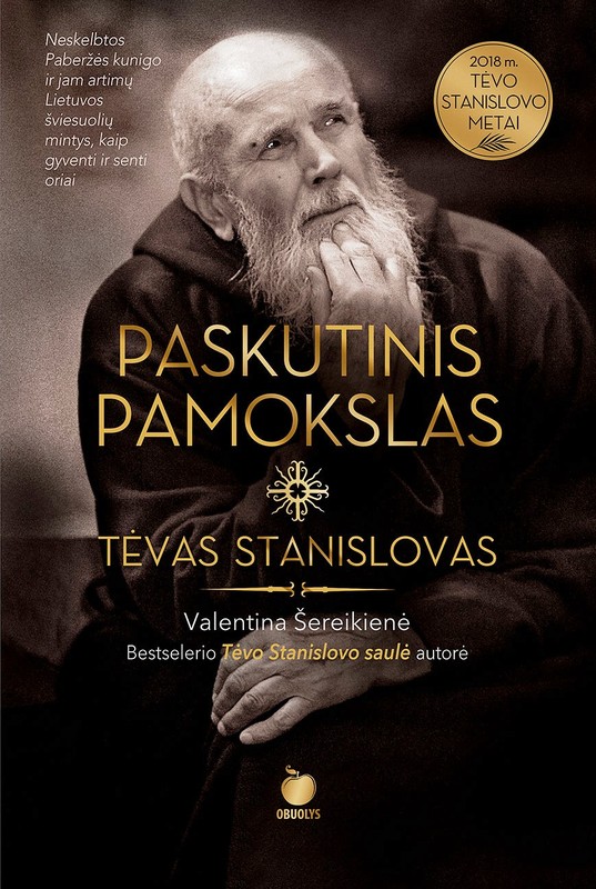 PASKUTINIS PAMOKSLAS. TĖVAS STANISLOVAS