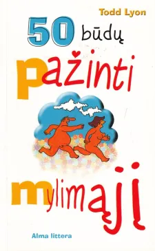 50 būdų pažinti mylimąjį