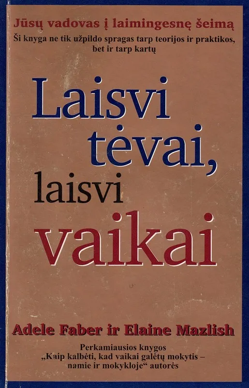 Laisvi tėvai, laisvi vaikai 1999