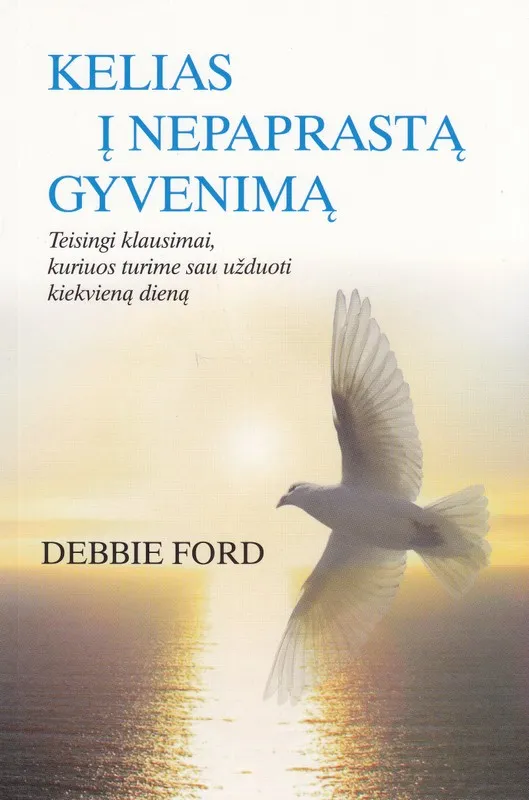 Kelias į nepaprastą gyvenimą