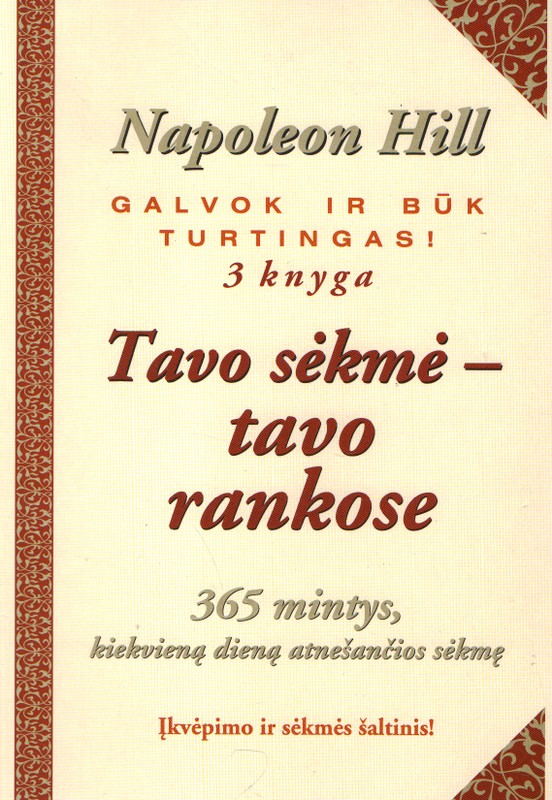 Tavo sėkmė - tavo rankose