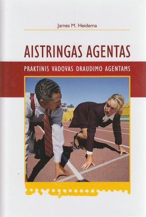 Aistringas agentas. Praktinis vadovas draudimo agentams