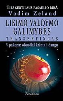 Likimo valdymo galimybės. V pakopa: obuoliai krinta į dangų