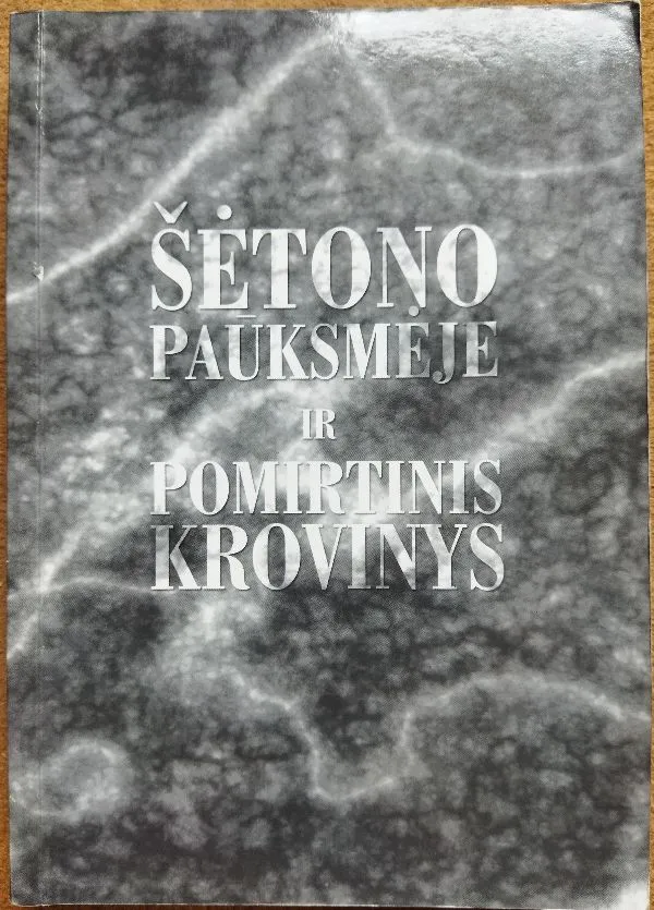 Šėtono paūksmėje. Pomirtinis krovinys.