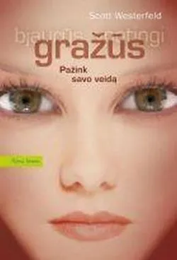 Gražūs. Ciklo "Bjaurūs. Gražūs. Ypatingi" 2-oji knyga