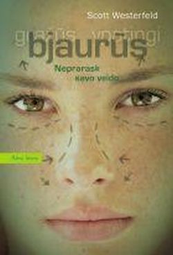 Bjaurūs. Ciklo "Bjaurūs. Gražūs. Ypatingi" 1-oji knyga