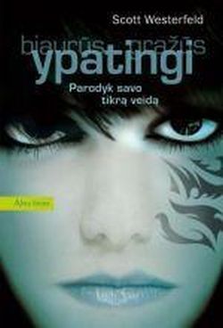 Ypatingi. Ciklo "Bjaurūs. Gražūs. Ypatingi" 3-ioji knyga