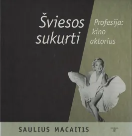 Šviesos sukurti. Profesija