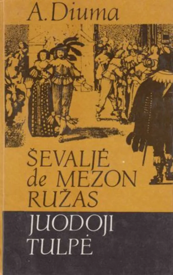 Ševaljė de Mezon Ružas. Juodoji tulpė