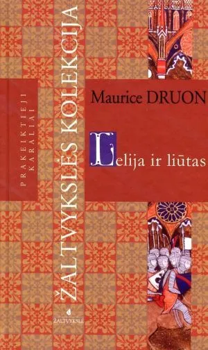 Lelija ir liūtas (serijos "Prakeiktieji karaliai" 6-oji knyga)