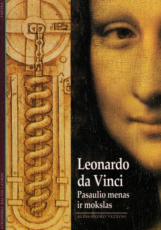 Leonardo da Vinci. Pasaulio menas ir mokslas