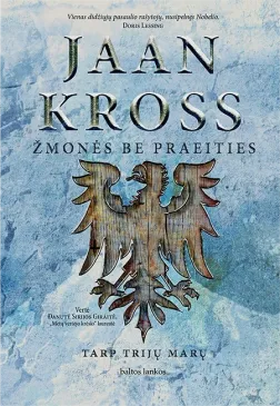 Žmonės be praeities. Tarp trijų marų