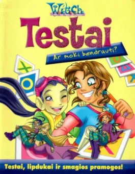 Testai. Ar moki bendrauti?