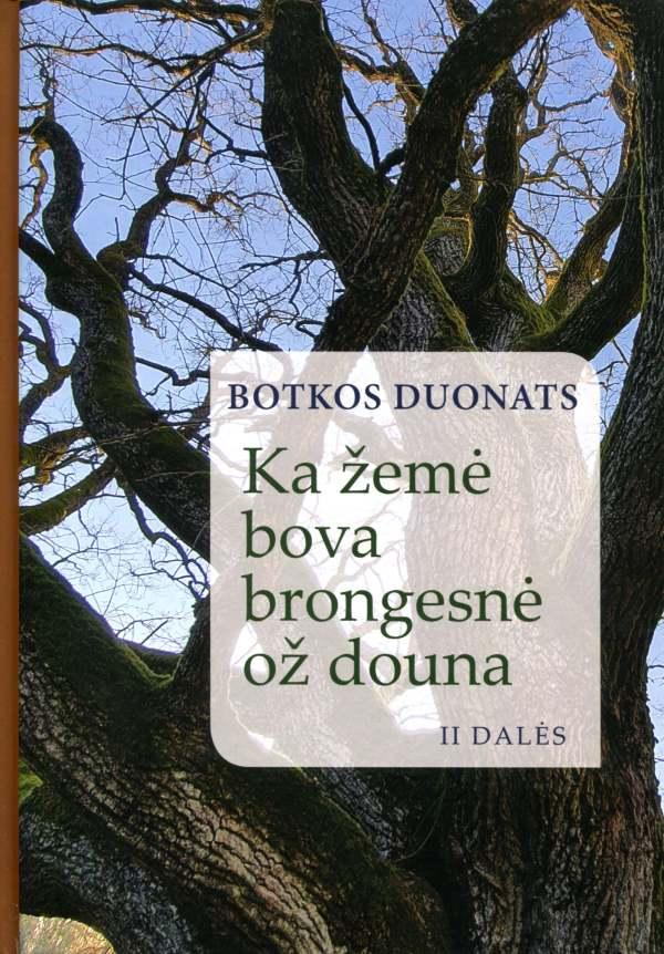 Kā žemė bova brongesnė ož douna, 2 dalės | Kai žemė buvo brangesnė už duoną, 2 dalis