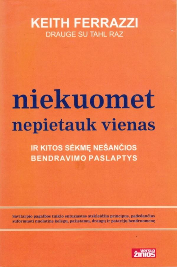 Niekuomet nepietauk vienas