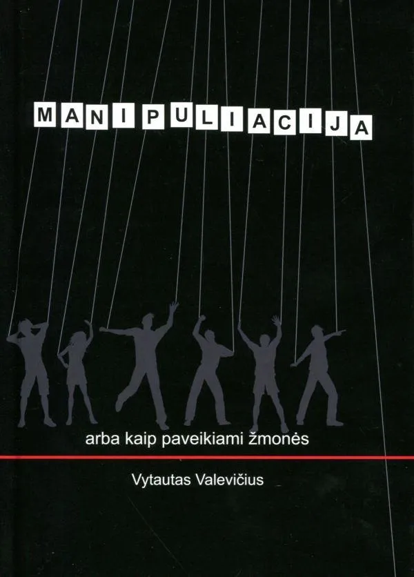 Manipuliacija arba kaip paveikiami žmonės