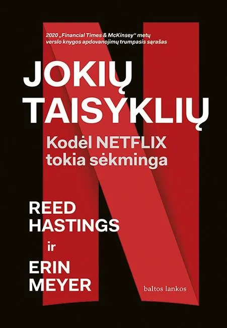 Jokių taisyklių. Kodėl „Netflix“ tokia sėkminga