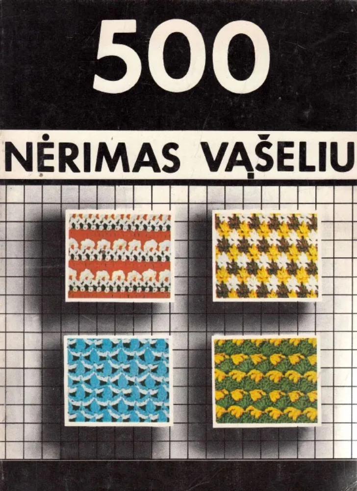 Nėrimas vąšeliu. 500 pavyzdžių ir komentarai