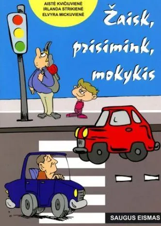 Saugus eismas. Žaisk, prisimink, mokykis