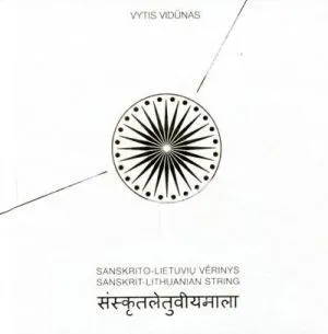 Sanskrit-Lithuanian string. Sanskrito-lietuvių vėrinys