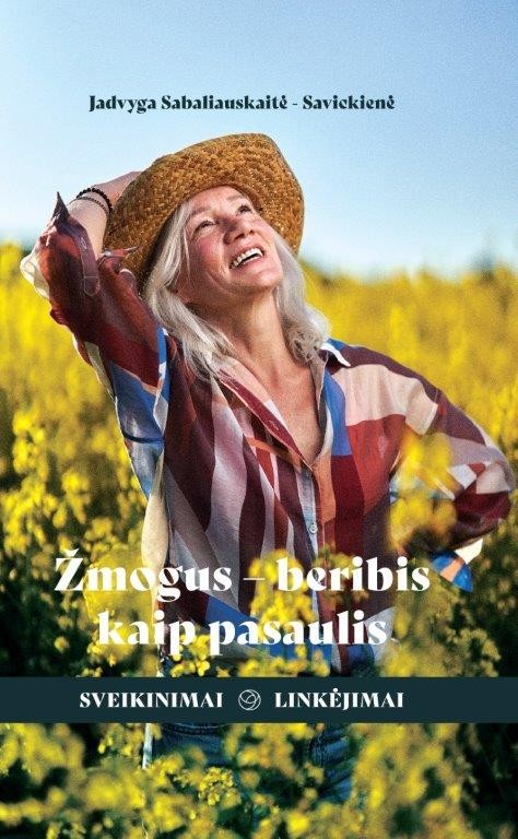 Žmogus – beribis kaip pasaulis