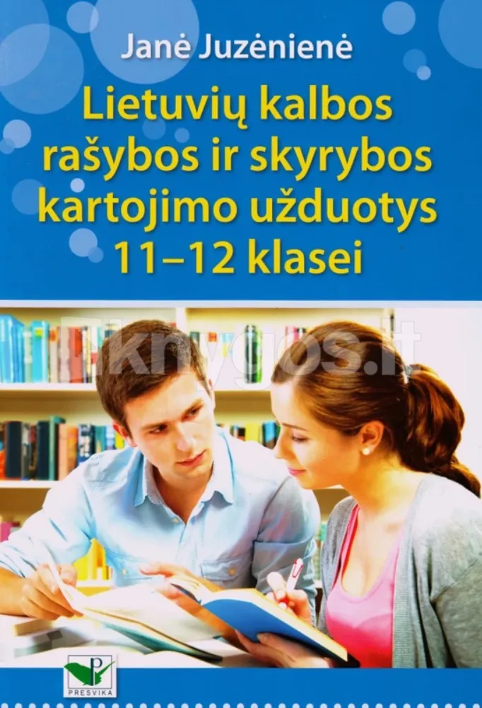 Lietuvių kalbos rašybos ir skyrybos kartojimo užduotys 11 - 12 klasei