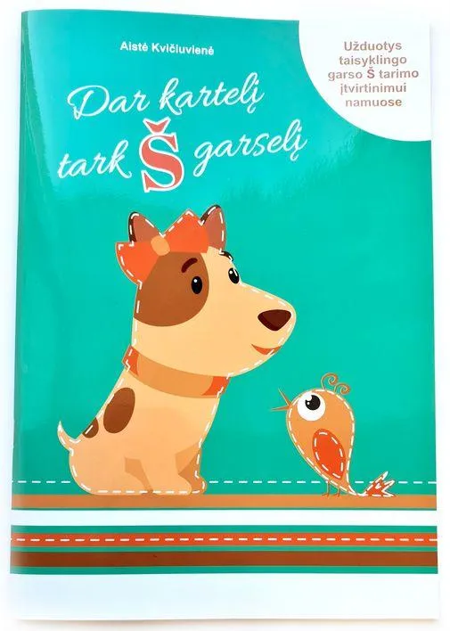 Dar kartelį tark Š garselį