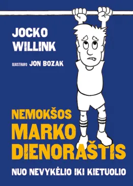Nemokšos Marko dienoraštis. Nuo nevykėli