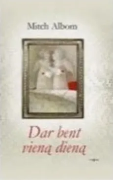 Dar bent vieną dieną
