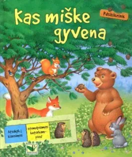 Kas miške gyvena