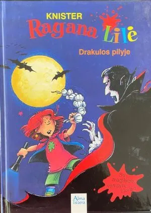 Ragana Lilė Drakulos pilyje