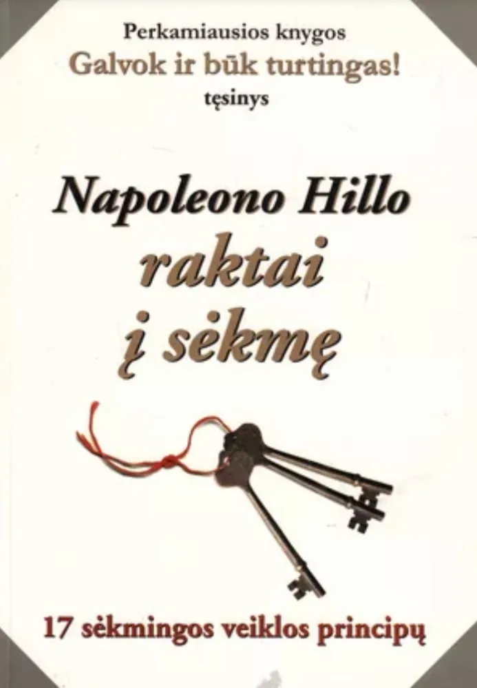 Napoleono Hillo raktai į sėkmę