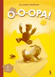 O-O-OPA! Dalijamoji medžiaga. I dalis