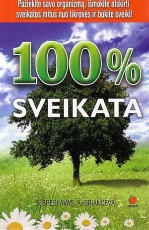 100% sveikatos