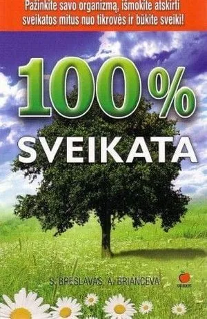 100% sveikatos