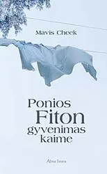 Ponios Fiton gyvenimas kaime