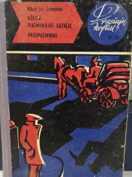 Užeiga Piatnickajos gatvėje. Dvi apysakos.