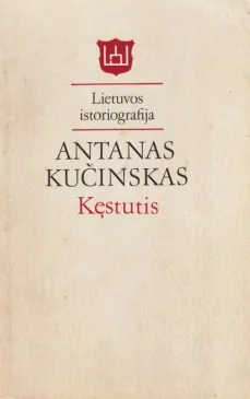 Kęstutis. Lietuvos istoriografija