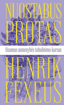 Nuostabus protas. Išsamus asmenybės tobulinimo kursas