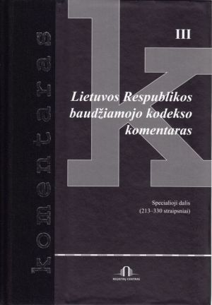 LR baudžiamojo kodekso komentaras III tomas. Spec. dalis (213-330 straipsniai) II tomas 2 dalis