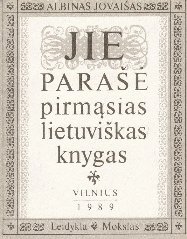 Jie parašė pirmąsias lietuviškas knygas